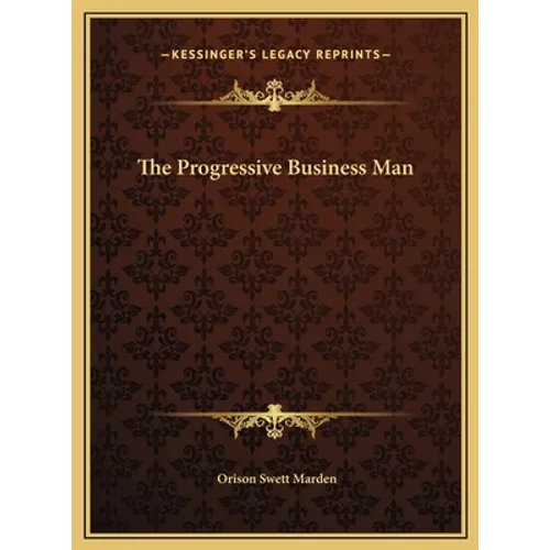 The Progressive Business Man