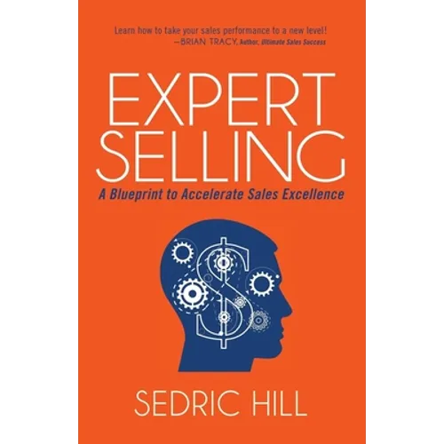 Expert Selling: A Blueprint to Accelerate Sales Excellence