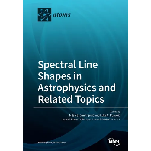 Spectral Line Shapes in Astrophysics and Related Topics