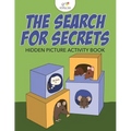 The Search for Secrets: Hidden Picture Activity Book