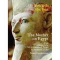 Towards the Sun: The Mother on Egypt