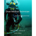 Diver Medical Technician: Care of the Injured Diver