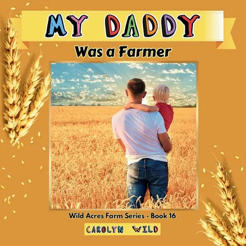 My Daddy Was a Farmer