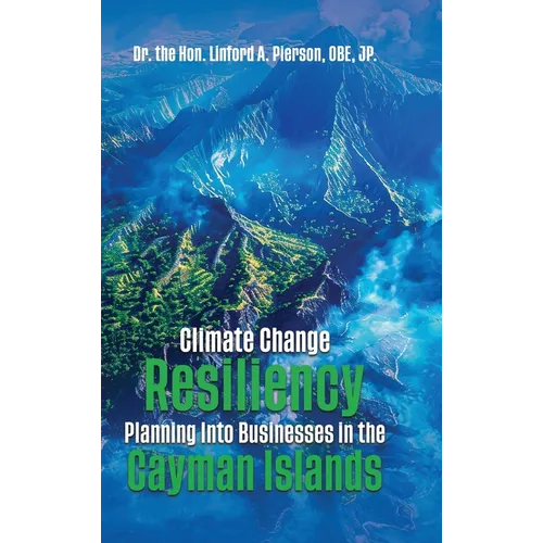 Climate Change Resiliency Planning Into Businesses in the Cayman Islands