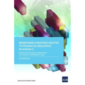 Redefining Strategic Routes to Financial Resilience in Asean+3