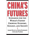 China's Futures: Scenarios for the World's Fastest Growing Economy, Ecology, and Society