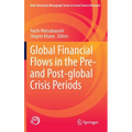 Global Financial Flows in the Pre- And Post-Global Crisis Periods