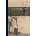 The Waste Land; c.1