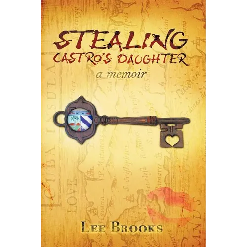 Stealing Castro's daughter: a memoir