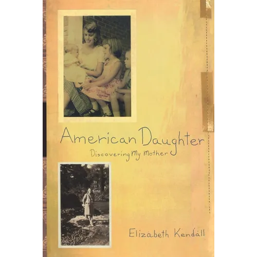 American Daughter: Discovering My Mother