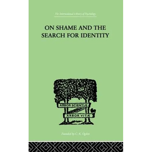 On Shame And The Search For Identity
