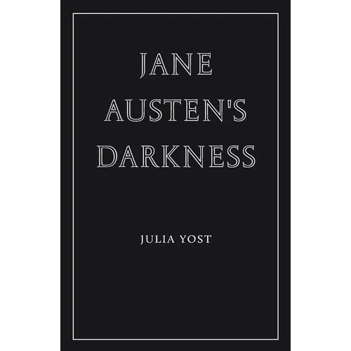 Jane Austen's Darkness