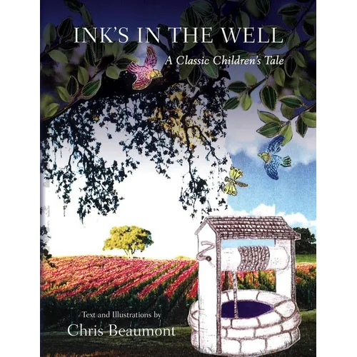 Ink's in the Well: A Classic Children's Tale