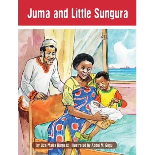 Juma and Little Sungura: The Tanzania Juma Stories