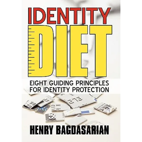 Identity Diet: Eight Guiding Principles for Identity Protection