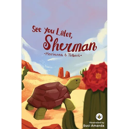 See You Later, Sherman
