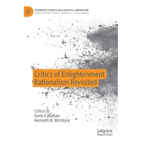 Critics of Enlightenment Rationalism Revisited