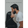 A Kiss on the Forehead
