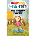 Dancing with Cara: The Rainbow Stories