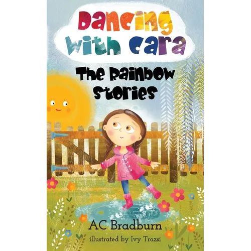 Dancing with Cara: The Rainbow Stories
