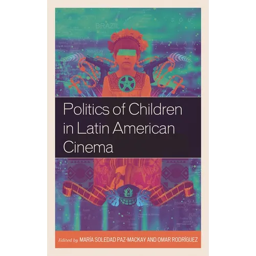 Politics of Children in Latin American Cinema