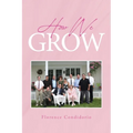 How We Grow