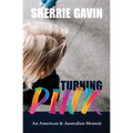 Turning Pink: An American & Australian Memoir