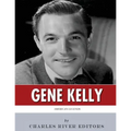 American Legends: The Life of Gene Kelly