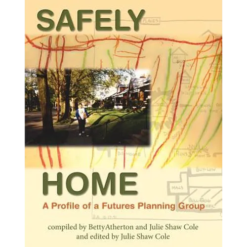 Safely Home: A Profile Of A Futures Planning Group