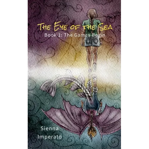 The Eye of the Sea: Book 1: The Games Begin