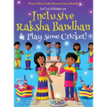 Let's Celebrate an Inclusive Raksha Bandhan & Play some Cricket! (Maya & Neel's India Adventure Series Book 16)