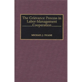 The Grievance Process in Labor-Management Cooperation