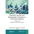 Economic Growth and Demographic Transition in Third World Nations: A Chaos and Complexity Theory Perspective