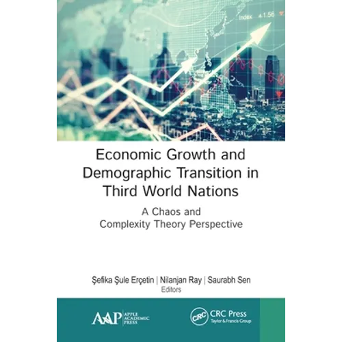 Economic Growth and Demographic Transition in Third World Nations: A Chaos and Complexity Theory Perspective