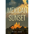 Mexican Sunset: The Vision Quest of a Modern Day Explorer