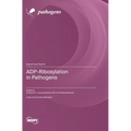 ADP-Ribosylation in Pathogens