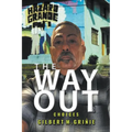 The Way Out: Choices