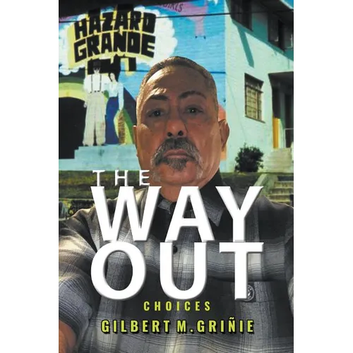 The Way Out: Choices