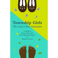 Township Girls: The Crossover Generation