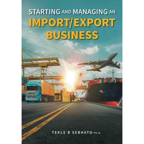 Starting and Managing an Import/Export Business