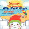 Sunny the Snowman Goes to the Beach