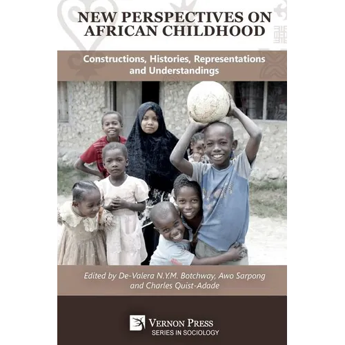 New Perspectives on African Childhood: Constructions, Histories, Representations and Understandings