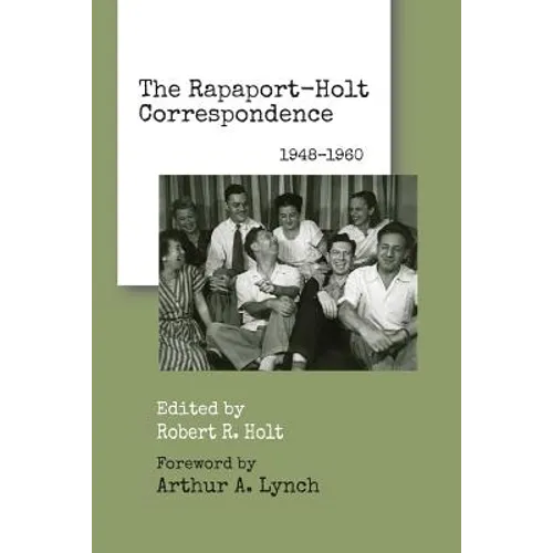 The Rapaport-Holt Correspondence: 1948-1960