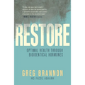 Restore: Optimal Health Through Bioidentical Hormones