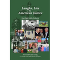 Laughs, Lies & American Justice