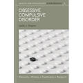 Obsessive Compulsive Disorder: Elements, History, Treatments, and Research