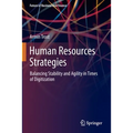 Human Resources Strategies: Balancing Stability and Agility in Times of Digitization