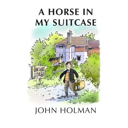 A Horse In My Suitcase