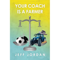 Your Coach Is a Farmer