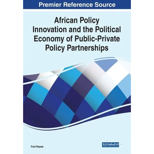 African Policy Innovation and the Political Economy of Public-Private Policy Partnerships